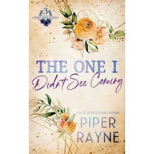 The One I Didn't See Coming -- Piper Rayne